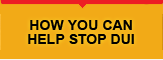 How you can help stop DUI